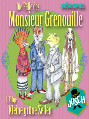 cover image of Die Fälle des Monsieur Grenouille
